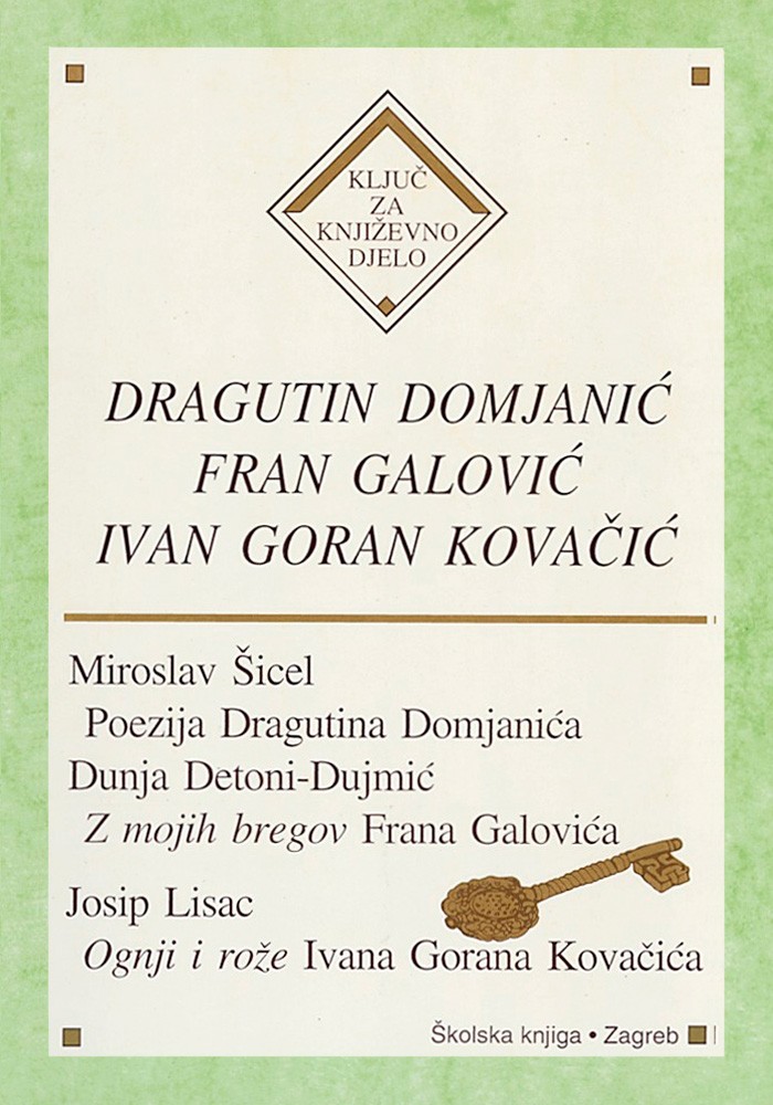 Dragutin Domjanić, Fran Galović, Ivan Goran Kovačić