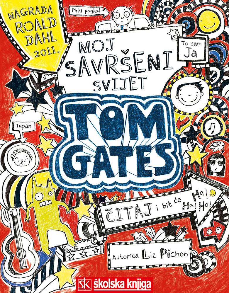 Tom Gates - Moj savršeni svijet, 1. knjiga