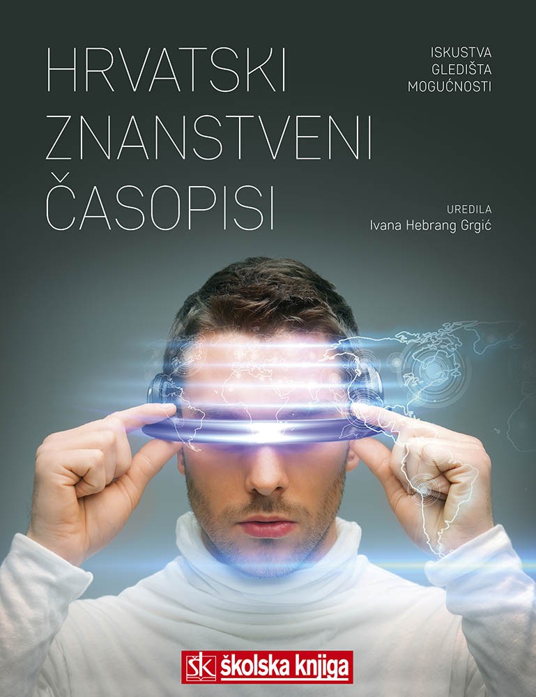 Hrvatski znanstveni časopisi: iskustva, gledišta, mogućnosti