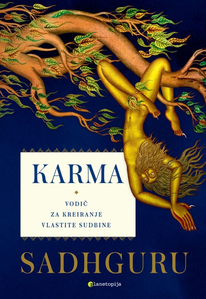 Karma - Vodič za kreiranje vlastite sudbine