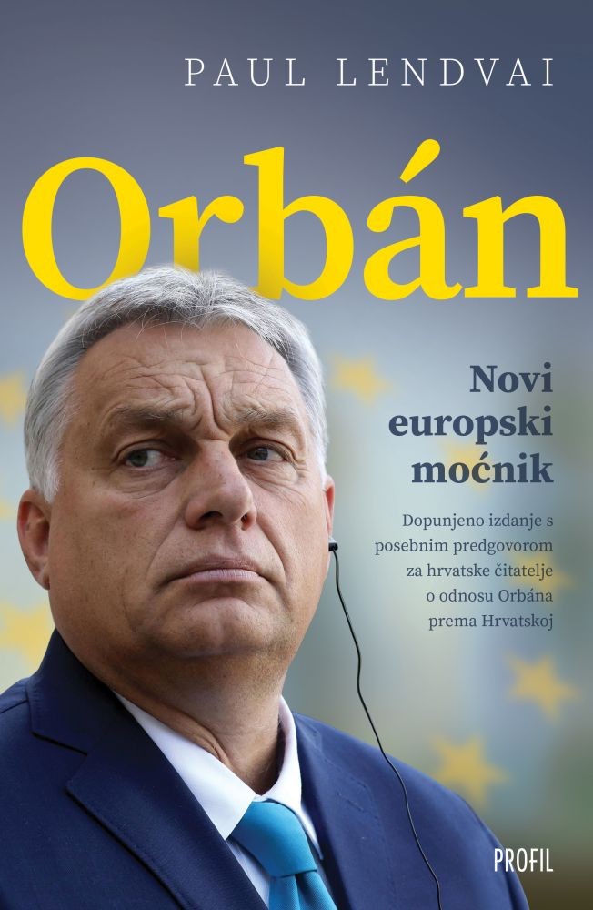 Orbán - Novi europski moćnik