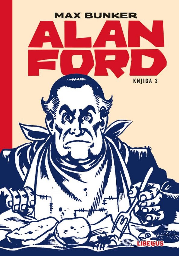 Alan Ford, knjiga 3 - Ucviljeni diktator / Zimska idila / Zoo simfonija