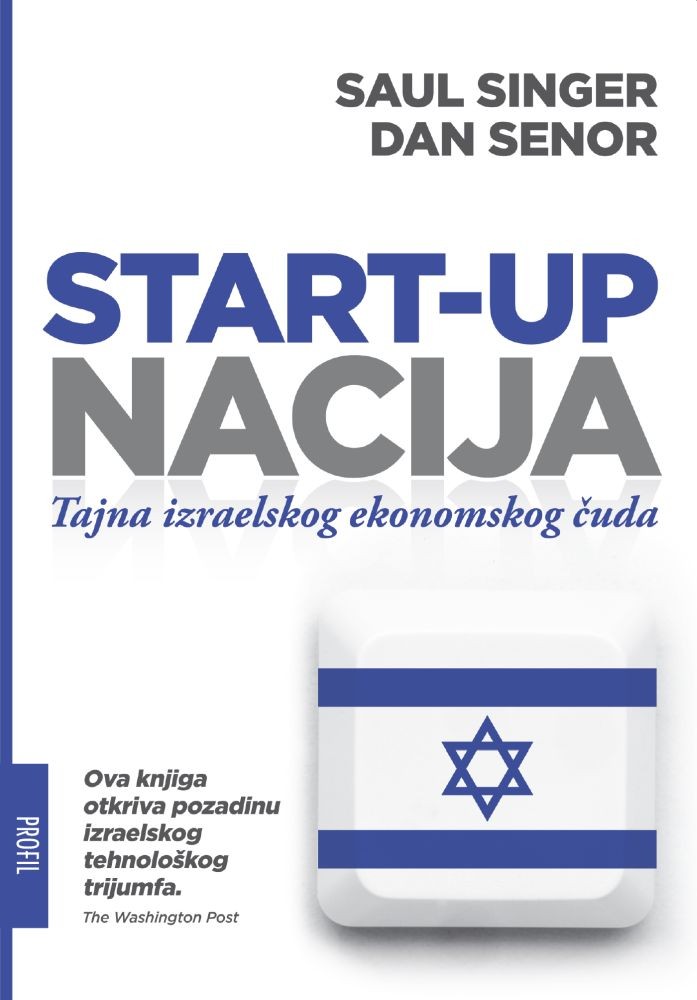 Start-up nacija - Tajna izraelskog ekonomskog čuda