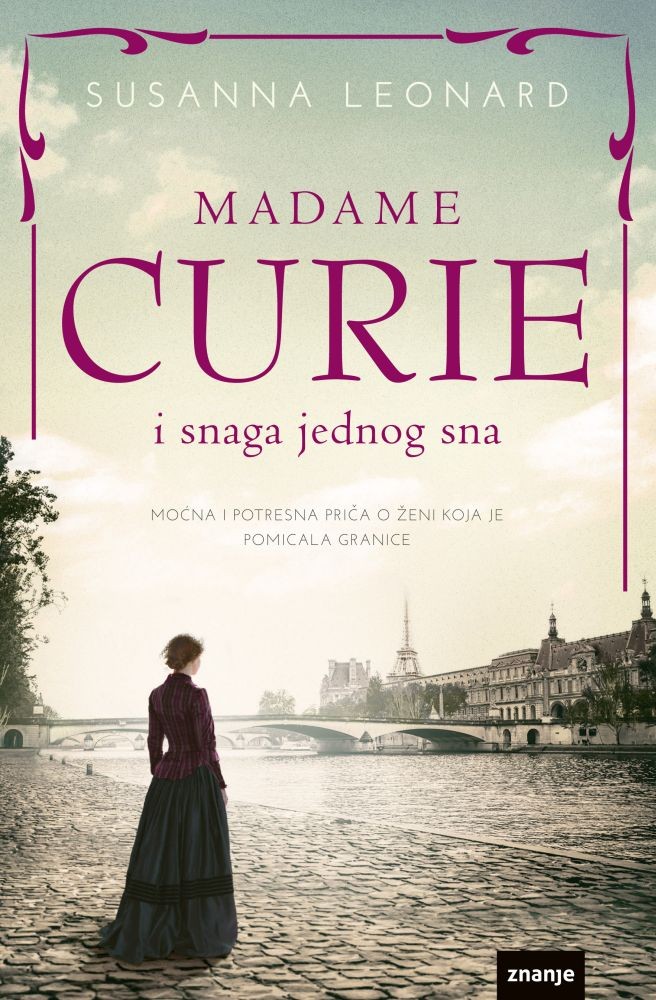 Madame Curie i snaga jednog sna