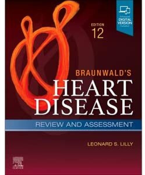 Braunwald’s Heart Disease, 2 Vol Set: A Textbook of Cardiovascular Medicine