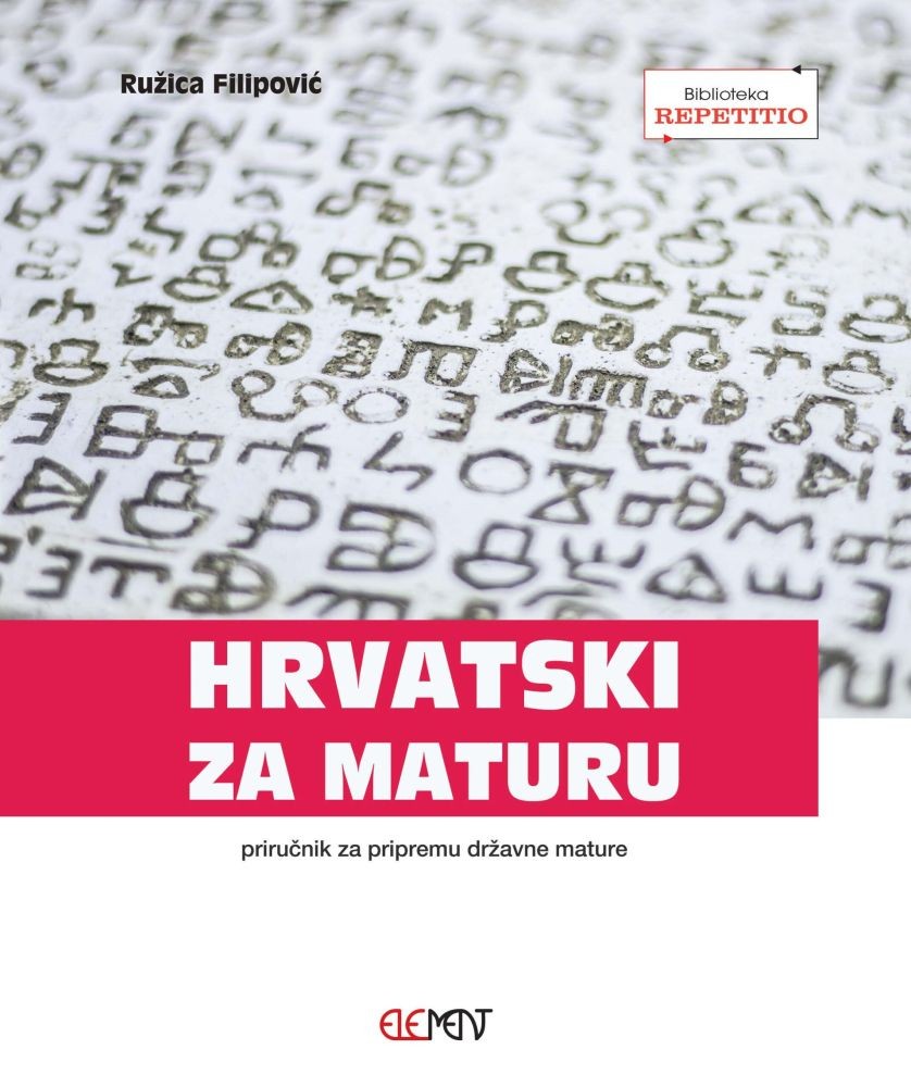 Hrvatski za maturu - priručnik za pripremu državne mature