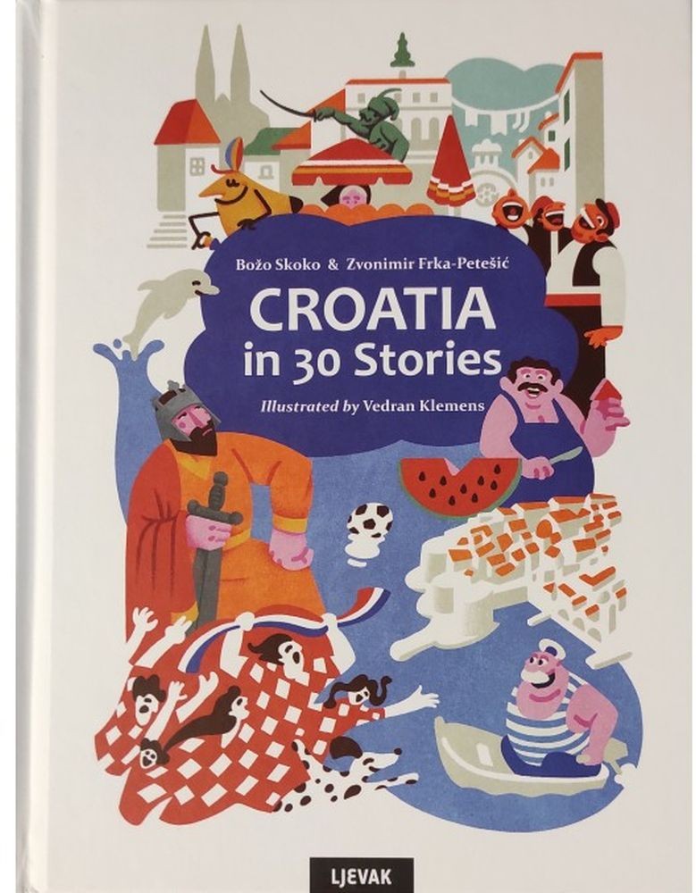 Croatia in 30 Stories