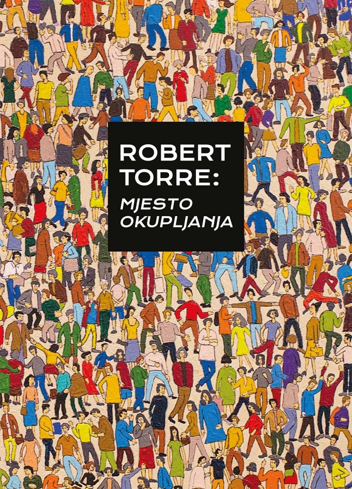 Robert Torre: Mjesto okupljanja