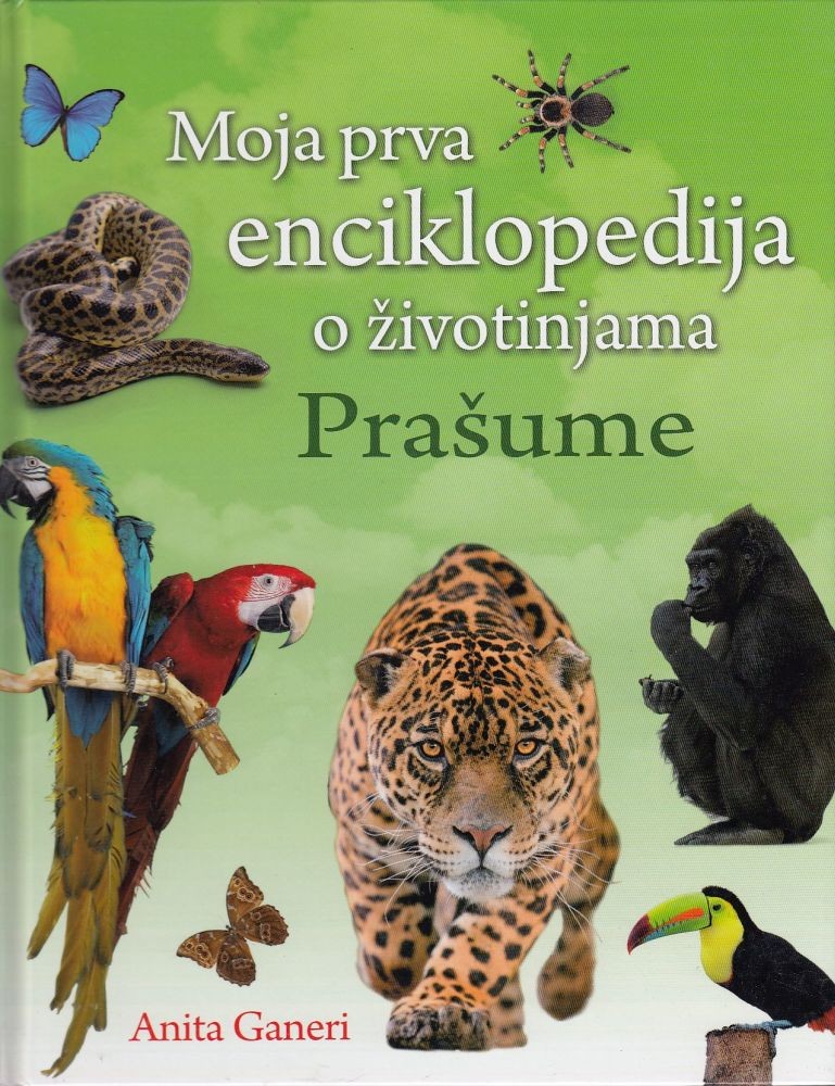 Moja prva enciklopedija - Prašume