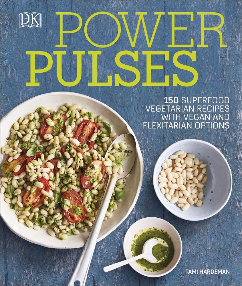 Power Pulses: 150 Superfood Vegetarian Recipes, Featuring Vegan and Meat Variations