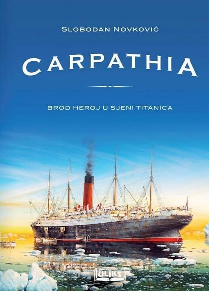Carpathia - Brod heroj u sjeni Titanica